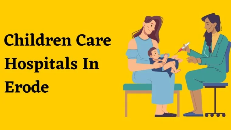 Children Care Hospitals In Erode