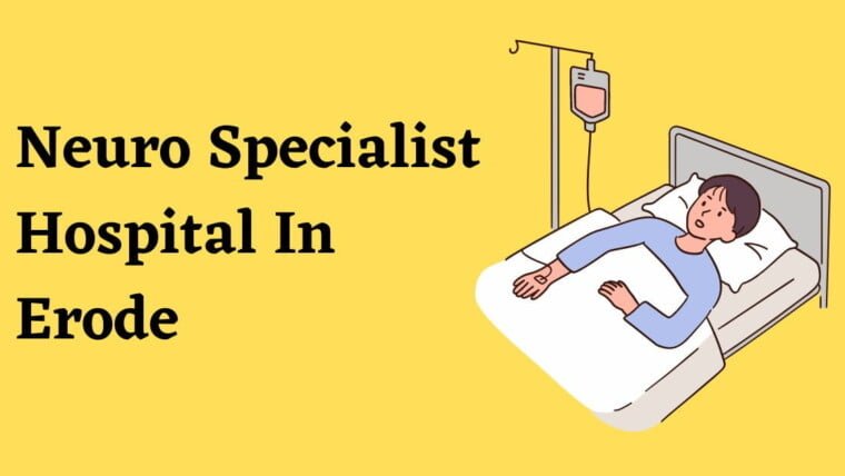 Neuro Specialist Hospital In Erode