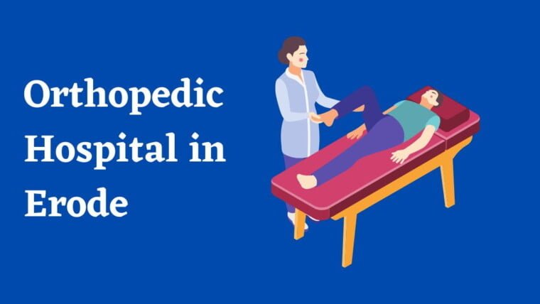 Orthopedic Hospital in Erode