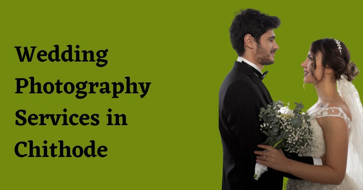 Wedding Photography Services in Chithode