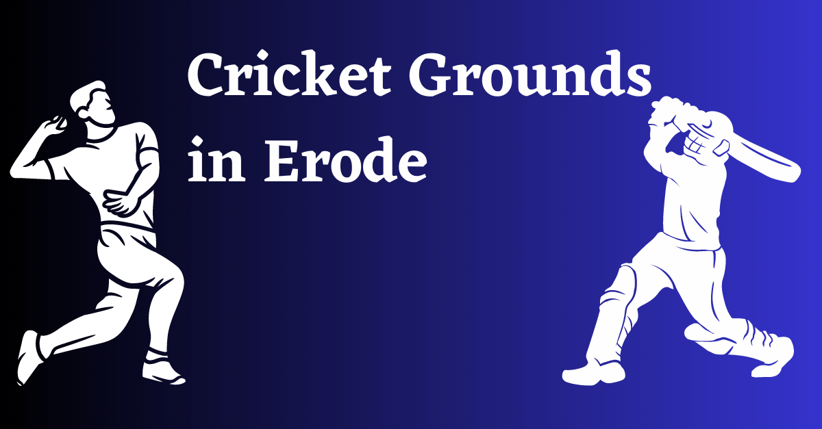 Cricket Grounds in Erode