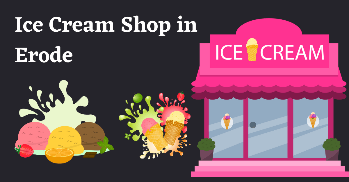 Ice Cream Shop in Erode