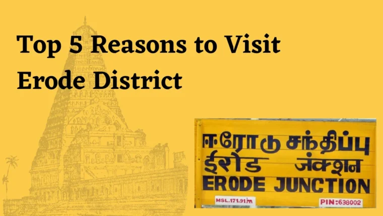 top 5 reasons to visit erode district