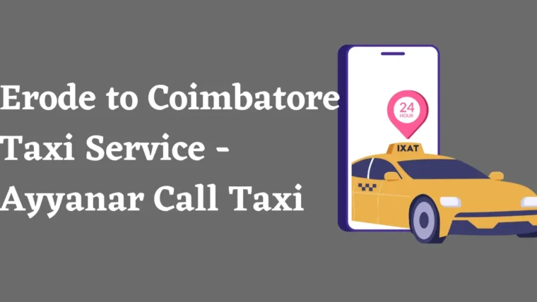 Erode to Coimbatore Taxi Service