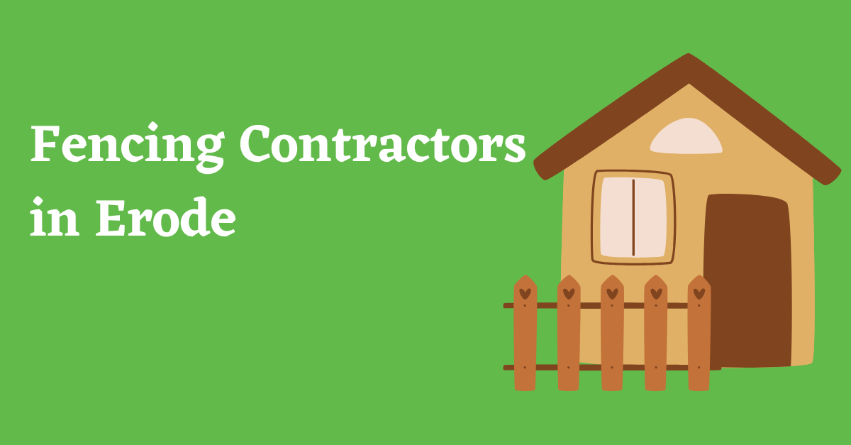 Fencing Contractors in Erode